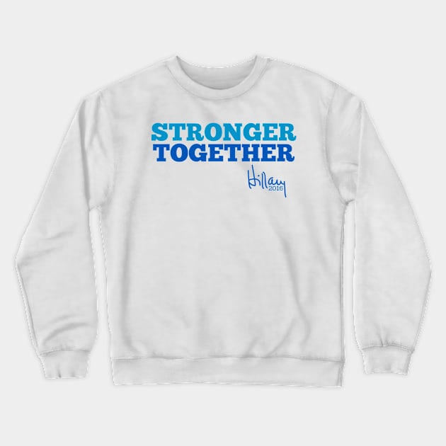 Stronger Together Crewneck Sweatshirt by fishbiscuit